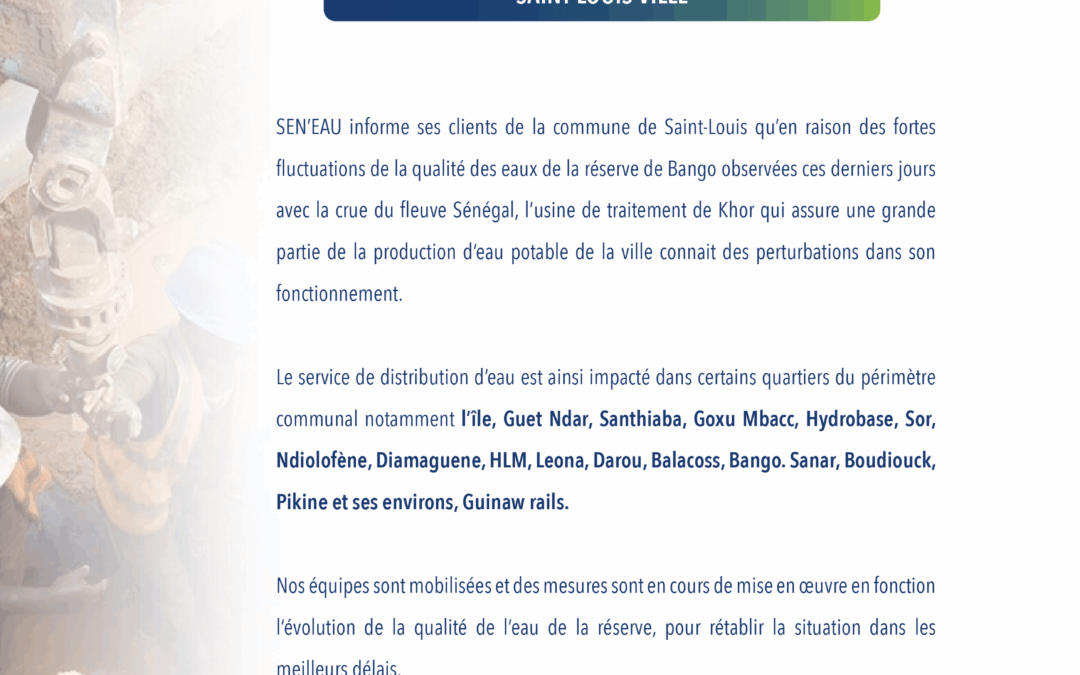 FLUCTUATIONS DE LA QUALITÉ DES EAUX DU FLEUVE : PERTURBATIONS DANS LA DISTRIBUTION DE L’EAU À SAINT-LOUIS VILLE 23/10/2024