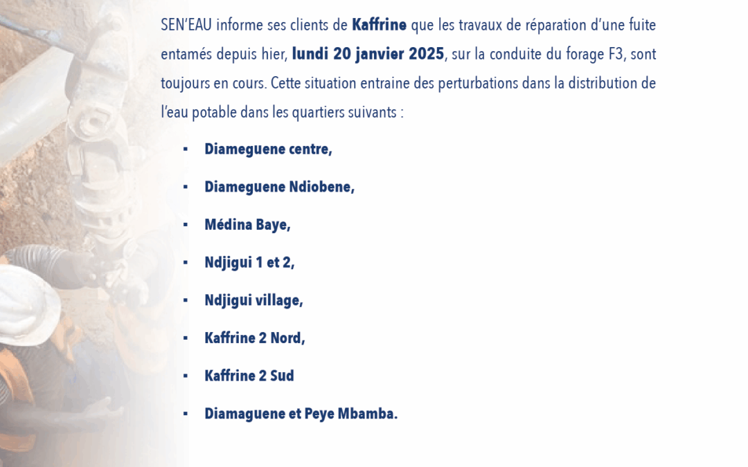 TRAVAUX DE RÉPARATION D’UNE FUITE SUR LA CONDUITE DU FORAGE F3 KAFFRINE 21/01/2025